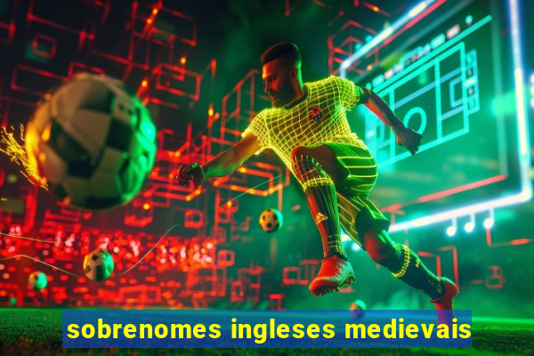 sobrenomes ingleses medievais